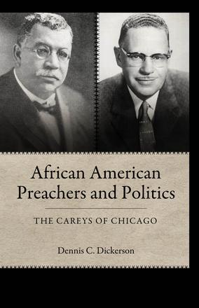 African American Preachers and Politics - The Careys of Chicago