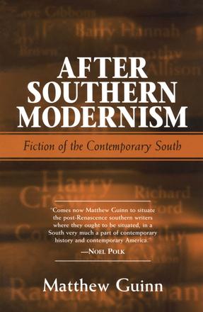 After Southern Modernism - Fiction of the Contemporary South