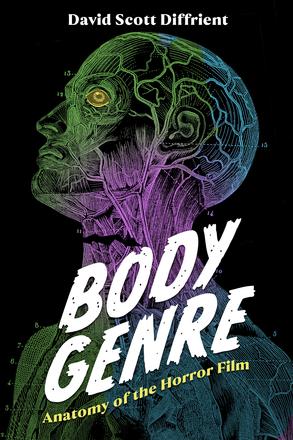Body Genre - Anatomy of the Horror Film