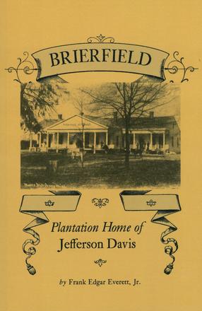Brierfield - Plantation Home of Jefferson Davis