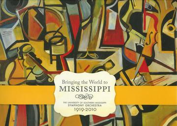 Bringing the World to Mississippi - The University of Southern Mississippi Symphony Orchestra, 1919-2010