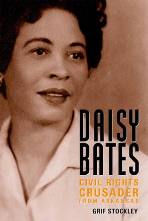 Daisy Bates - Civil Rights Crusader from Arkansas