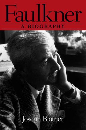 Faulkner - A Biography