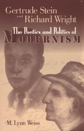 Gertrude Stein and Richard Wright - The Poetics and Politics of Modernism