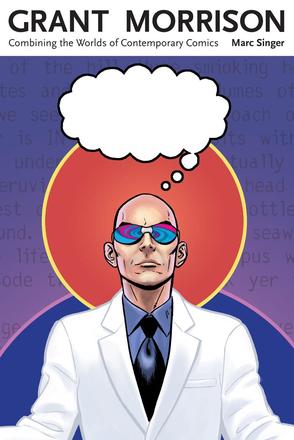 Grant Morrison - Combining the Worlds of Contemporary Comics