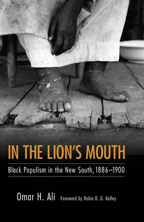In the Lion's Mouth - Black Populism in the New South, 1886-1900