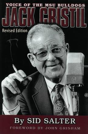 Jack Cristil - Voice of the MSU Bulldogs, Revised Edition