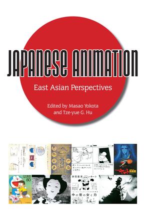 Japanese Animation - East Asian Perspectives