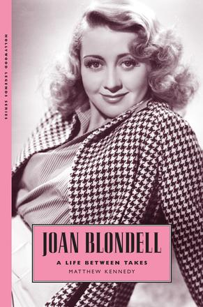 Joan Blondell - A Life between Takes