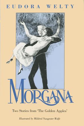Morgana - Two Stories from The Golden Apples