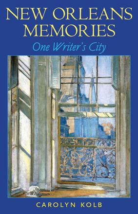 New Orleans Memories - One Writer's City