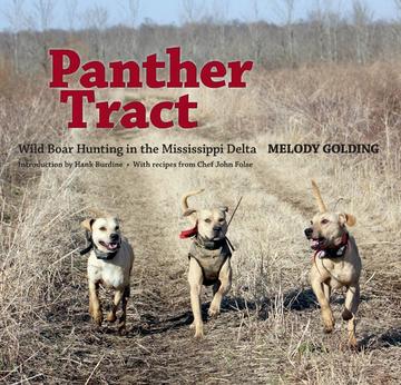 Panther Tract - Wild Boar Hunting in the Mississippi Delta