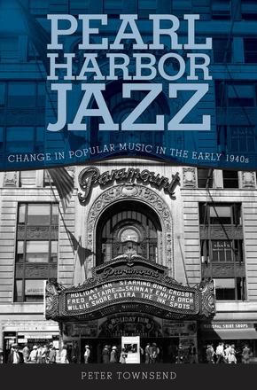 Pearl Harbor Jazz - Change in Popular Music in the Early 1940s