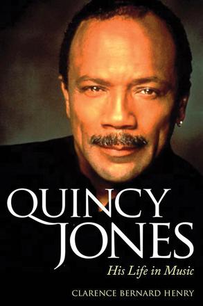 Quincy Jones - His Life in Music