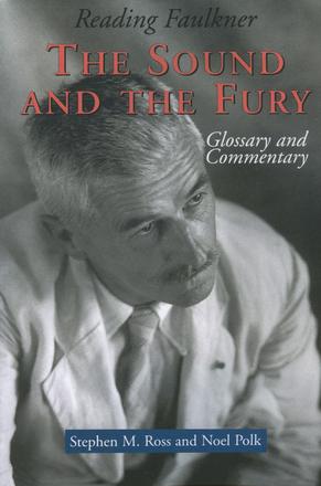 Reading Faulkner - The Sound and the Fury