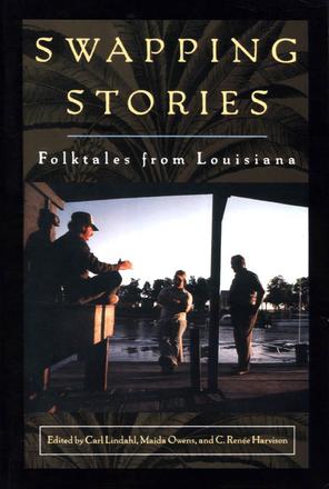 Swapping Stories - Folktales from Louisiana