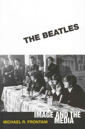 The Beatles - Image and the Media