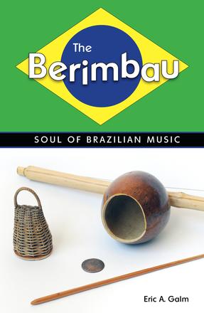 The Berimbau - Soul of Brazilian Music