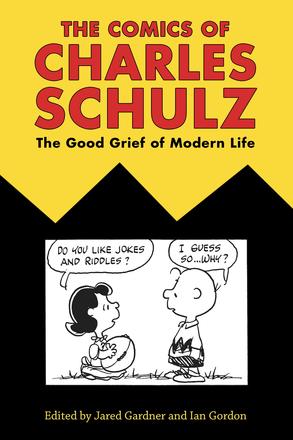 The Comics of Charles Schulz - The Good Grief of Modern Life