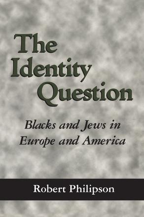 The Identity Question - Blacks and Jews in Europe and America