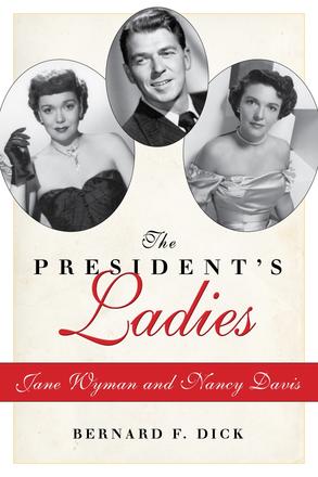 The President’s Ladies - Jane Wyman and Nancy Davis