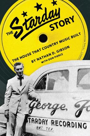 The Starday Story - The House That Country Music Built