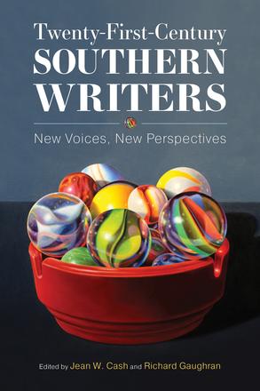 Twenty-First-Century Southern Writers - New Voices, New Perspectives