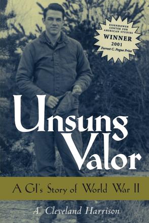 Unsung Valor - A GI's Story of World War II