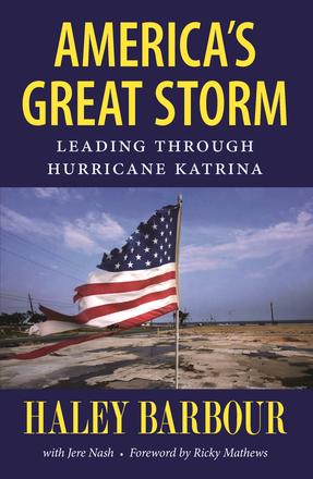 America's Great Storm - Leading through Hurricane Katrina