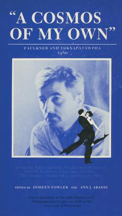 A Cosmos of My Own - Faulkner and Yoknapatawpha, 1980