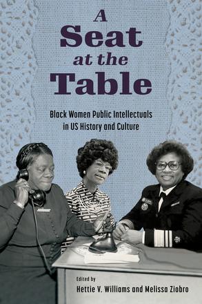 A Seat at the Table - Black Women Public Intellectuals in US History and Culture