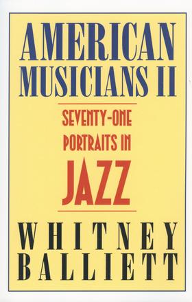 American Musicians II - Seventy-one Portraits in Jazz