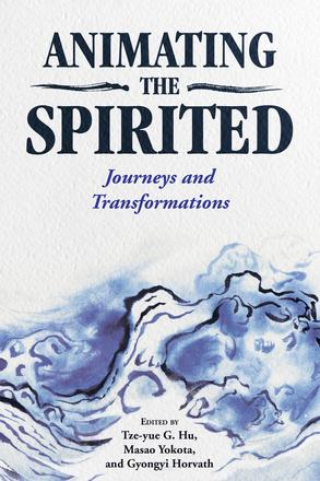 Animating the Spirited - Journeys and Transformations