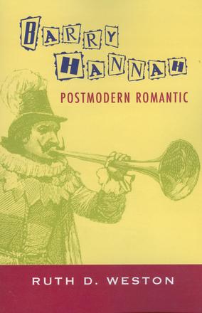 Barry Hannah - Postmodern Romantic