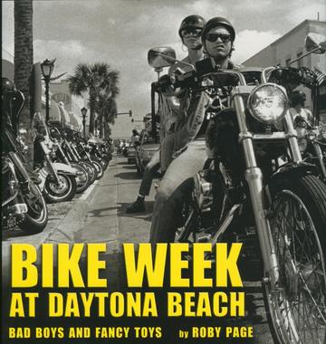 Bike Week at Daytona Beach - Bad Boys and Fancy Toys