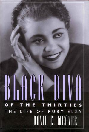 Black Diva of the Thirties - The Life of Ruby Elzy