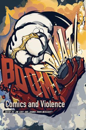 BOOM! SPLAT! - Comics and Violence