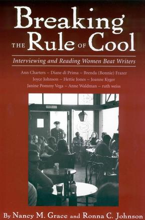 Breaking the Rule of Cool - Interviewing and Reading Women Beat Writers