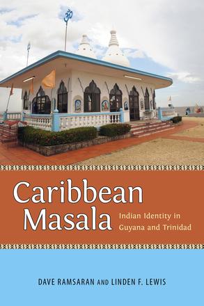 Caribbean Masala - Indian Identity in Guyana and Trinidad