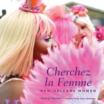 Cherchez la Femme - New Orleans Women