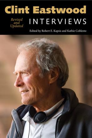 Clint Eastwood - Interviews, Revised and Updated