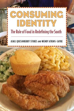 Consuming Identity - The Role of Food in Redefining the South