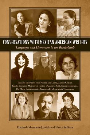 Conversations with Mexican American Writers - Languages and Literatures in the Borderlands