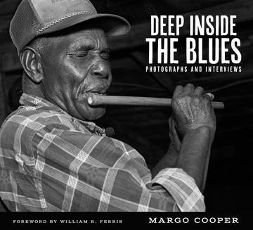 Deep Inside the Blues - Photographs and Interviews