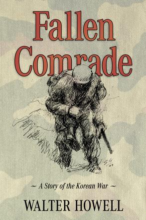 Fallen Comrade - A Story of the Korean War