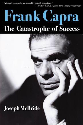 Frank Capra - The Catastrophe of Success