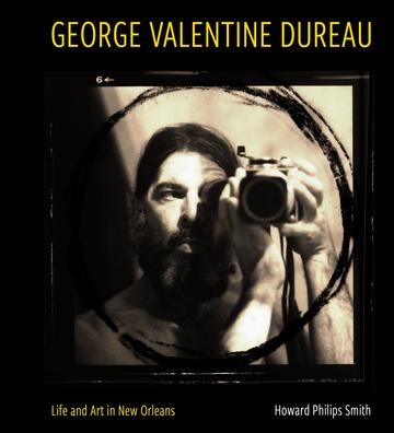 George Valentine Dureau - Life and Art in New Orleans