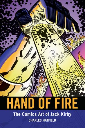 Hand of Fire - The Comics Art of Jack Kirby