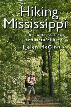 Hiking Mississippi - A Guide to Trails and Natural Areas