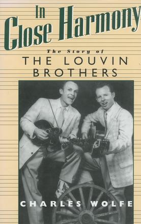 In Close Harmony - The Story of the Louvin Brothers